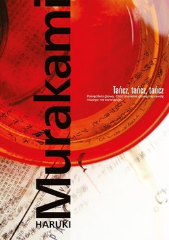 Tańcz, tańcz, tańcz - Murakami Haruki