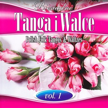 Tanga i Walce vol.1 - Zespół TIP TOP