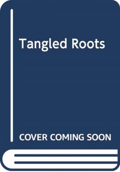 Tangled Roots - Marcia Talley