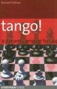 Tango! A Dynamic Answer to 1 d4 - Richard Palliser