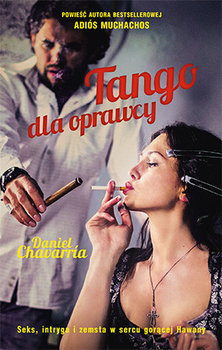 Tango dla oprawcy - Chavarria Daniel