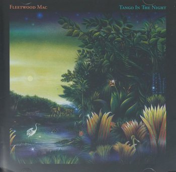 Tango In The Night - Fleetwood Mac