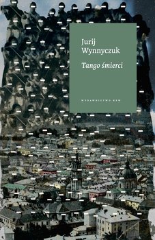 Tango śmierci - Wynnyczuk Jurij