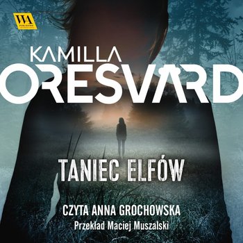 Taniec elfów. Tom 2 - Kamilla Oresvard