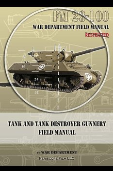 Tank and Tank Destroyer Gunnery Field Manual - War Department