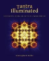Tantra Illuminated Wallis Christopher D.