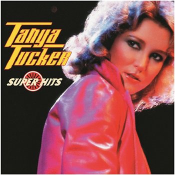 Tanya Tucker / Super Hits - Tanya Tucker