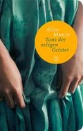 Tanz der seligen Geister - Munro Alice