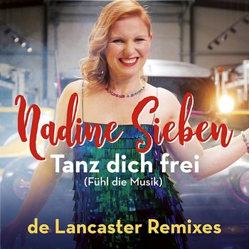 Tanz dich frei (Fühl die Musik) - Nadine Sieben