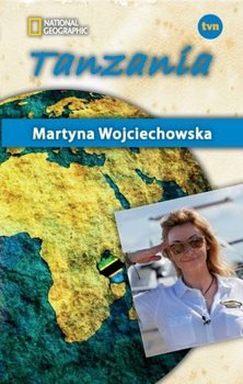 Tanzania. Kobieta na krańcu świata - Wojciechowska Martyna