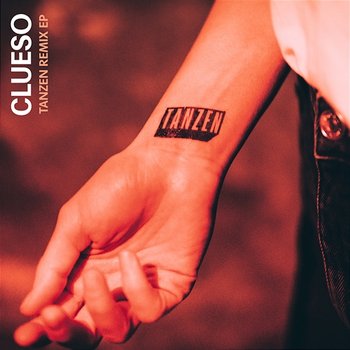 Tanzen EP (Remixes) - Clueso