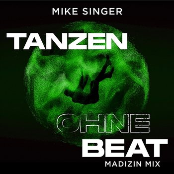 Tanzen ohne Beat - Mike Singer