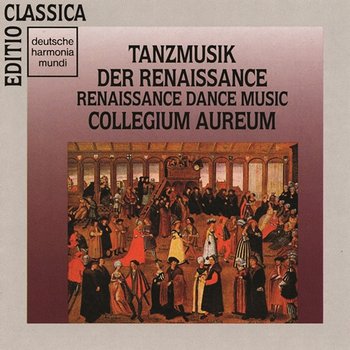 Tanzmusik der Renaissance - Collegium Aureum