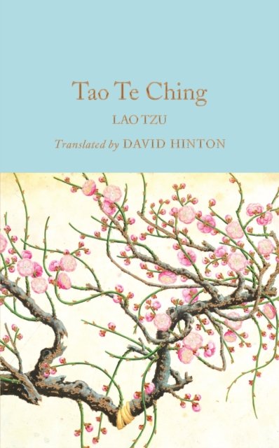 The Tao Teh King (Tao Te Ching - Wisehouse Classics Edition)