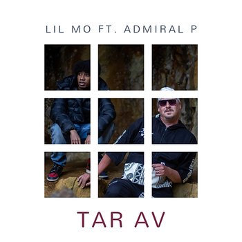 Tar Av - Lil Mo feat. Admiral P