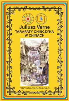 Tarapaty Chińczyka w Chinach - Verne Juliusz