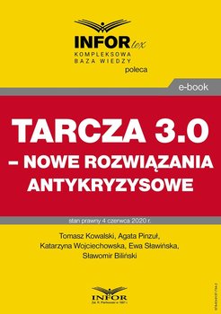 Tarcza 3.0 – nowe rozwiązania antykryzysowe - Opracowanie zbiorowe