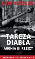 Tarcza diabła. Agonia III Rzeszy Kessler Leo