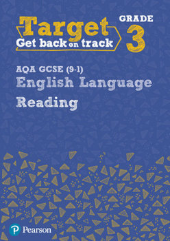 Target Grade 3 Reading AQA GCSE (9-1) English Language Workbook: Target Grade 3 Reading AQA GCSE (9-1) English Language Workbook - Grant David
