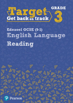 Target Grade 3 Reading Edexcel GCSE (9-1) English Language Workbook: Target Grade 3 Reading Edexcel GCSE (9-1) English Language Workbook - Grant David