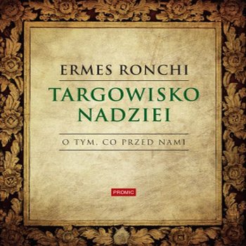 Targowisko nadziei - Ronchi Ermes