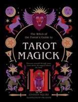 Tarot Magick. Discover yourself through tarot. Learn about the magick behind the cards. wer. angielska Lindsay Squire