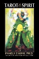 Tarot of the Spirit Eakins Pamela