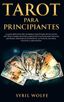 Tarot para principiantes - Wolfe Sybil