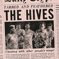 Tarred And Feathered The Hives
