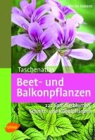 Taschenatlas Beet- und Balkonpflanzen - Haberer Martin