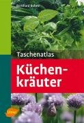 Taschenatlas Küchenkräuter - Bohne Burkhard