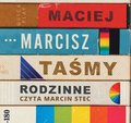 Taśmy rodzinne - audiobook - Marcisz Maciej