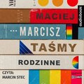 Taśmy rodzinne - Marcisz Maciej