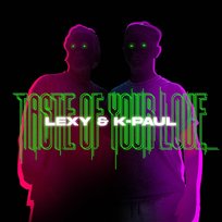 Taste of Your Love Lexy & K-Paul