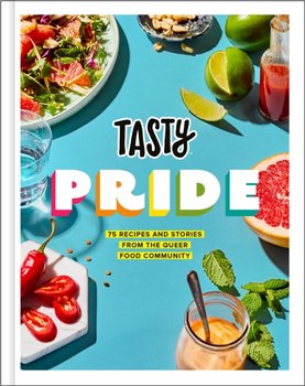 https://ecsmedia.pl/c/tasty-pride-75-recipes-and-stories-from-the-queer-food-community-w-iext116873173.jpg