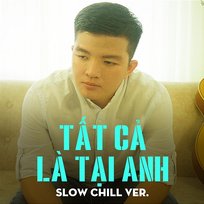 Tất Cả Là Tại Anh Triệu Hùng & 24 Bit Records
