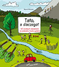 Tato, a dlaczego? 50 prostych odpowiedzi na piekielnie trudne pytania - Mikołuszko Wojciech