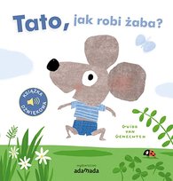 Tato, jak robi żaba? Van Genechten Guido