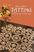 Tatting: Technique and History Nicholls Elgiva, Nichols Elgiva