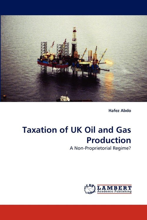 Taxation of UK Oil and Gas Production Abdo Hafez Książka w Empik