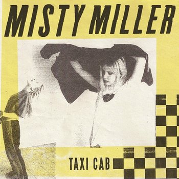 Taxi Cab - Misty Miller