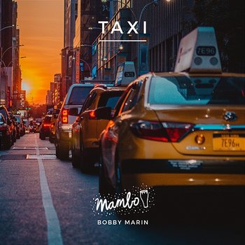 Taxi - Bobby Marin feat. Louie Ramirez