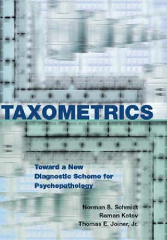 Taxometrics. Toward a New Diagnostic Scheme for Psychopathology - Joiner Thomas