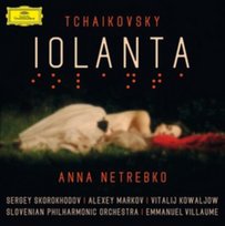Tchaikovsky: Iolanta Slovenian Philarmonic Orchestra, Netrebko Anna