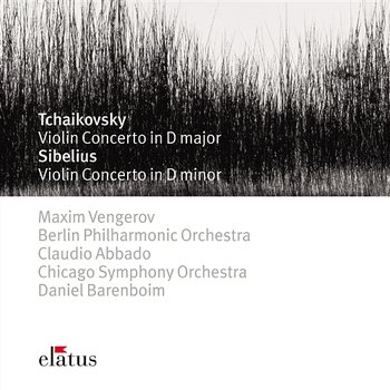 Tchaikovsky & Sibelius : Violin Concertos - Maxim Vengerov, Daniel Barenboim & Chicago Symphony Orchestra