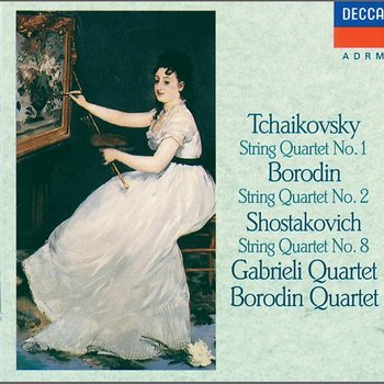 Tchaikovsky: String Quartet No. 1 – Borodin: String Quartet No. 2 – Shostakovich: String Quartet No. 8 - Gabrieli String Quartet, Borodin Quartet
