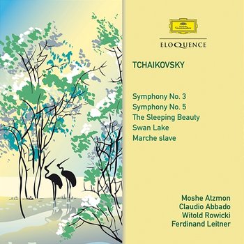 Tchaikovsky: Symphonies 3 & 5 / The Sleeping Beauty / Swan Lake / Marche Slave - Moshe Atzmon, Claudio Abbado, Witold Rowicki, Ferdinand Leitner, London Symphony Orchestra, Warsaw National Philharmonic Orchestra, Wiener Symphoniker, Berliner Philharmoniker