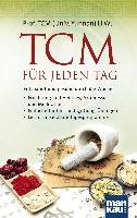 TCM für jeden Tag. Entspannt und gesund durch die Woche - Wu Li