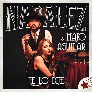 Te Lo Dije - Nabález, Majo Aguilar