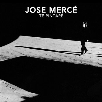 Te Pintaré - José Mercé